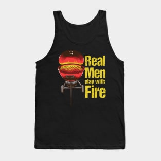 BBQ: Real Men Play With Fire Gift Tank Top